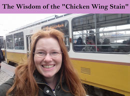 THE WISDOM OF THE "CHICKEN WING STAIN".