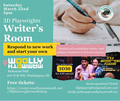 Marketing flyer about 3D Playwrights Writer's Room in March 2025. A hand holds a pen and writes in a spiral notebook. The text and colors are bold yellow, teal, and pink.