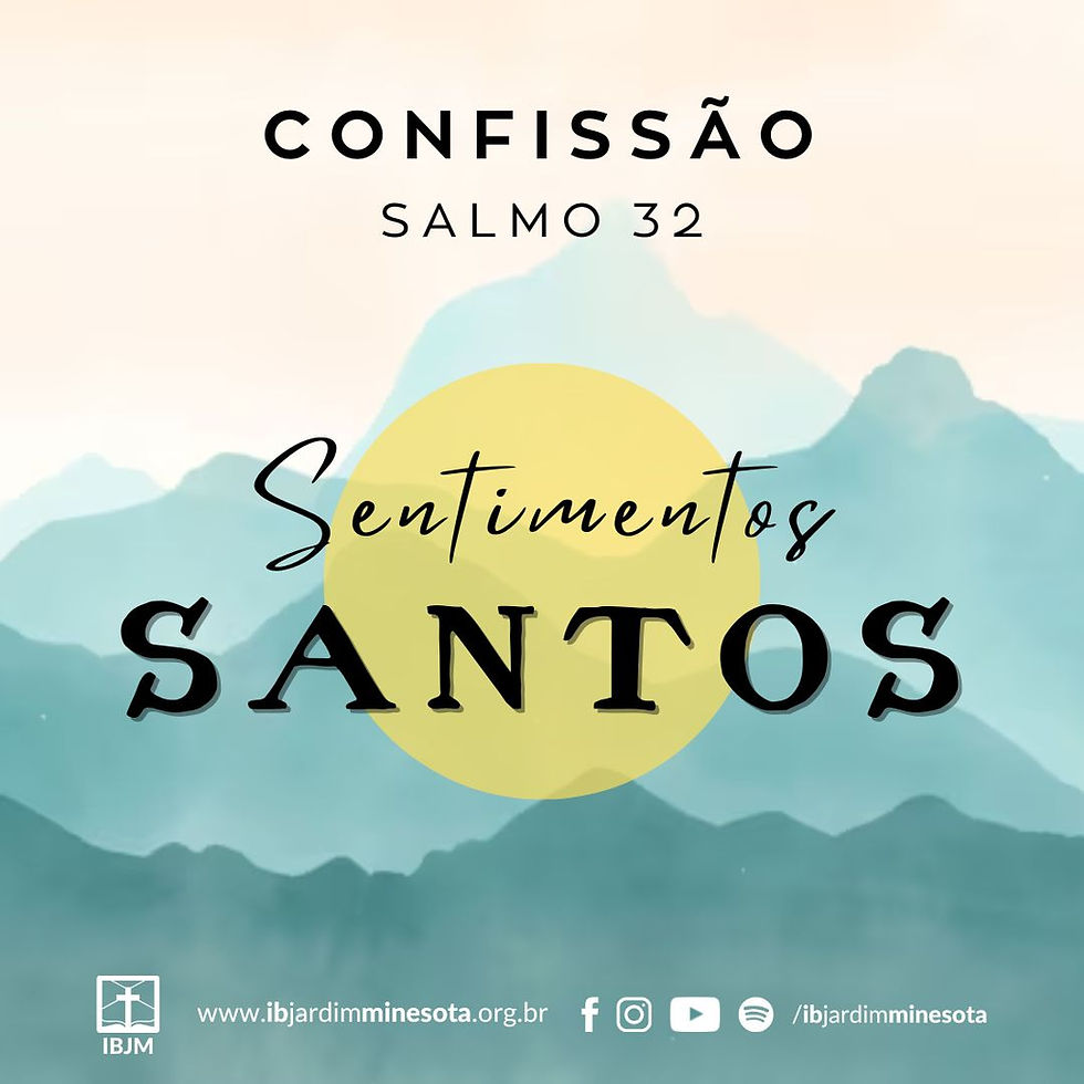 Salmo 32 | A bênção do perdão