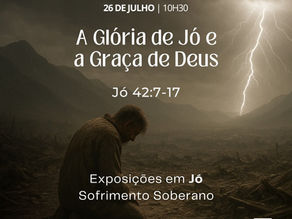 Jó 42:7-17: A Glória de Jó e a Graça de Deus 