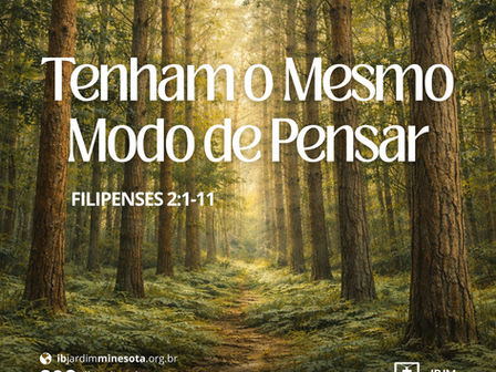 Filipenses 2:1-11 - Tenham o Mesmo Modo de Pensar