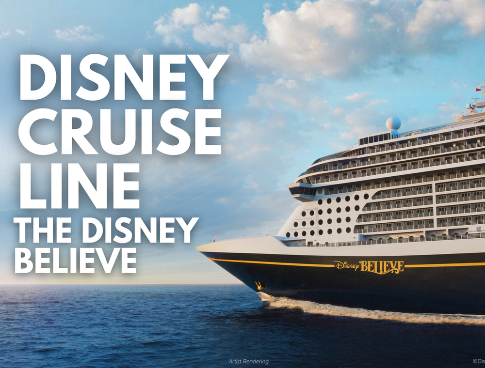 Disney Cruise Line - The Disney Believe