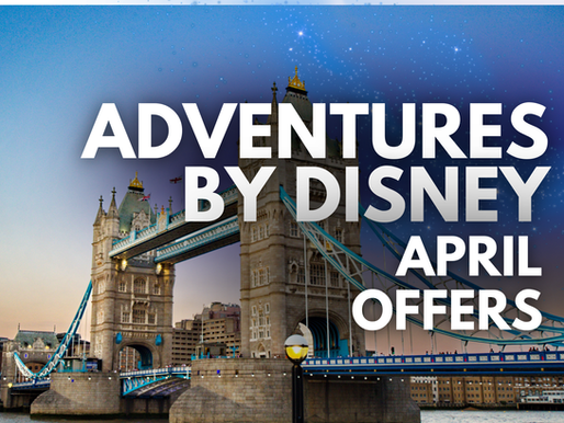 Adventures by Disney - April Offers