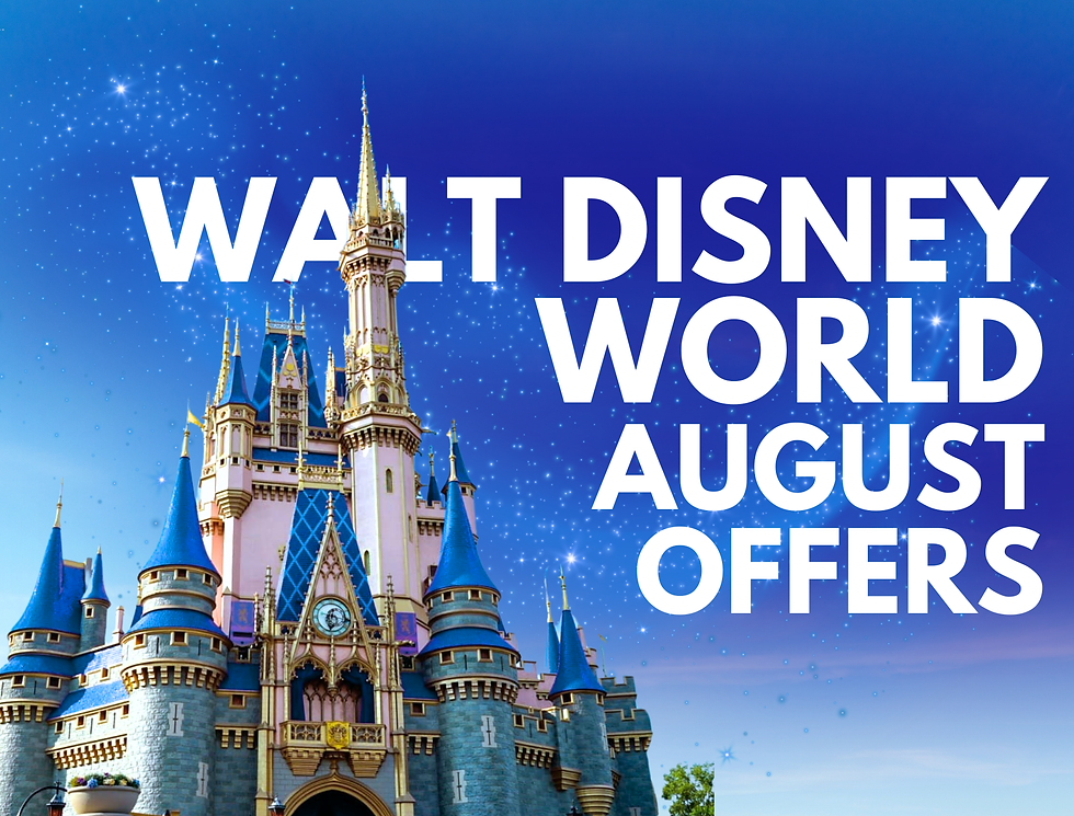 Walt Disney World - Top August Offers + 2027 Reservations Through October NOW OPEN!
