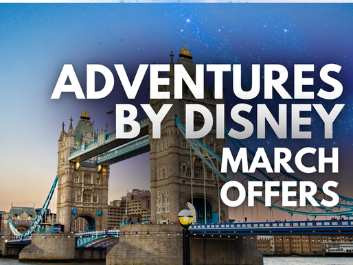 Adventures by Disney - March Offers