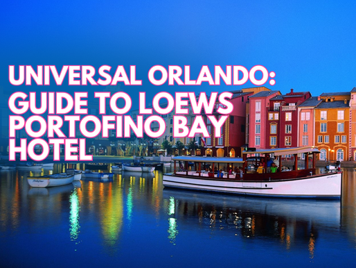 Guide to Loews Portofino Bay Hotel at Universal Orlando Resort