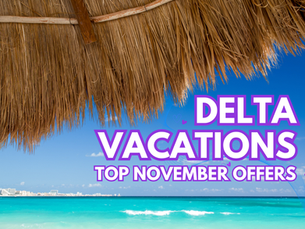 Delta Vacations - Top Offers for November