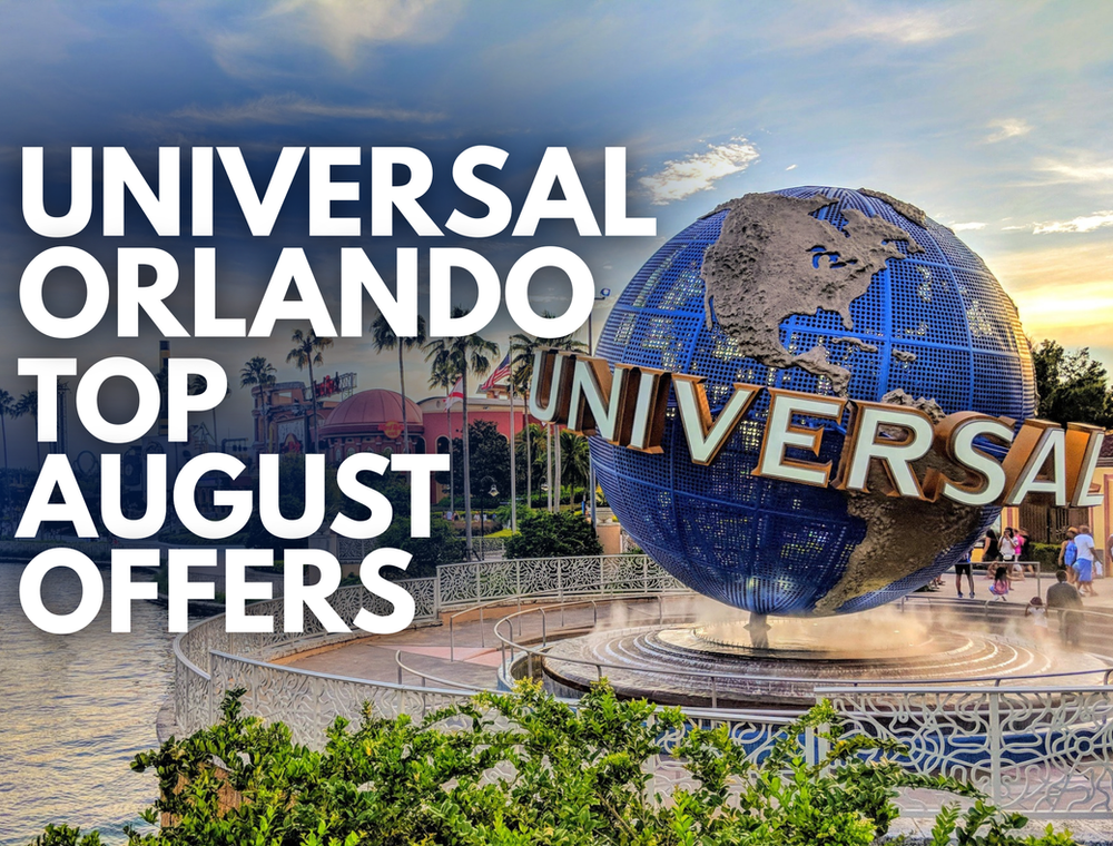 Universal Orlando - Magical August Offers for Your Family