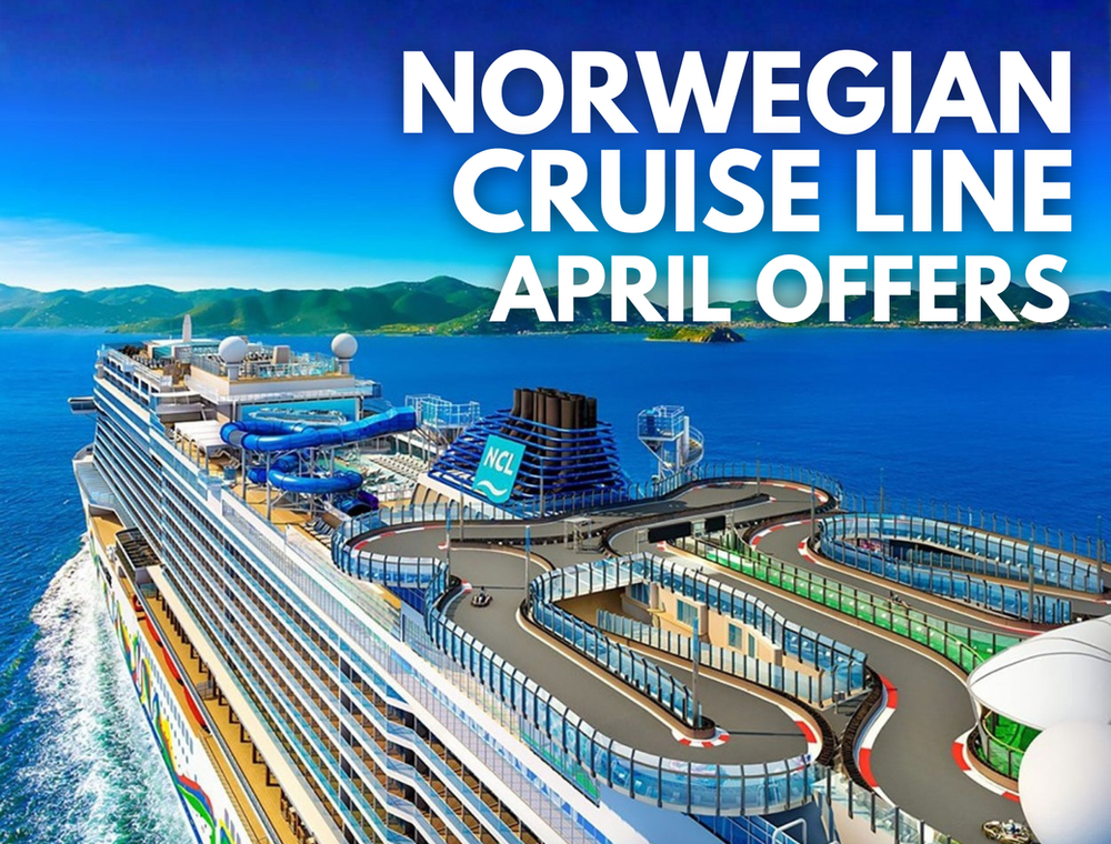Norwegian Cruise Line - April Offers