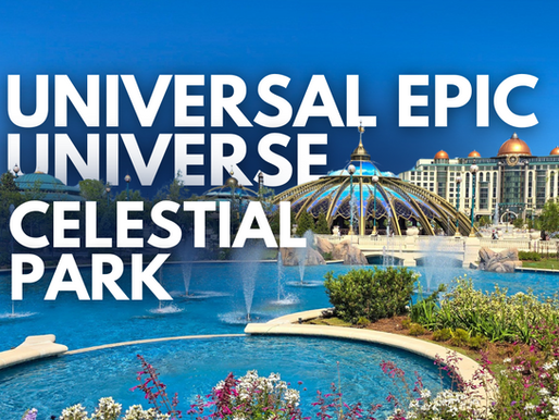 Universal Epic Universe - A Guide to Celestial Park