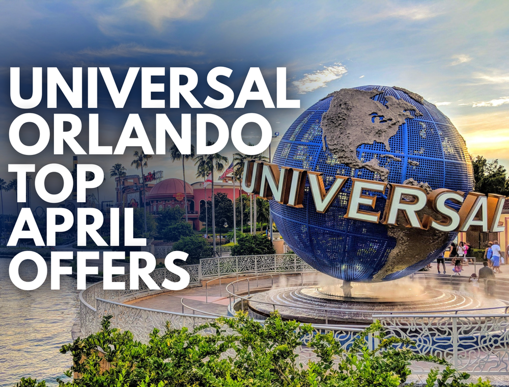 Universal Orlando - Magical April Offers for Your Family