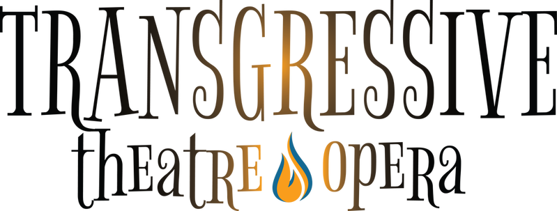 Transgressive Theatre-Opera