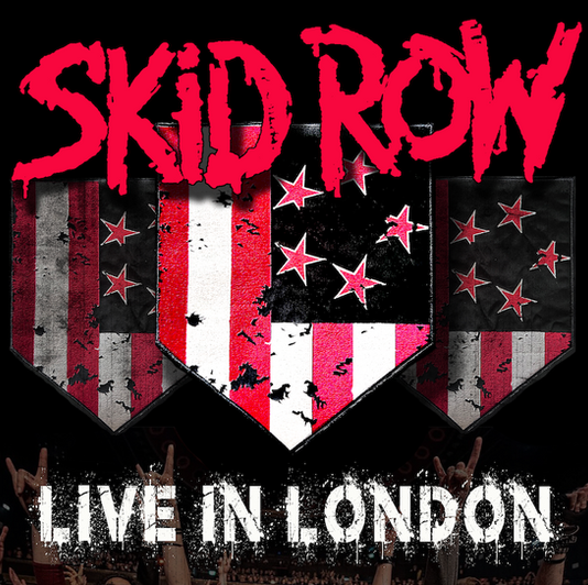 Skid Row Announce First Official Live Album + Concert Film Live In London + Watch and listen to “Slave to the Grind