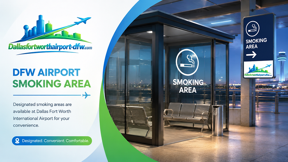 DFW Airport Smoking Area: Complete Smoking Policy and Traveler Tips