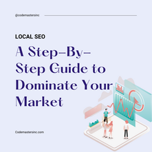 Local SEO: A Step-By-Step Guide to Dominate Your Market