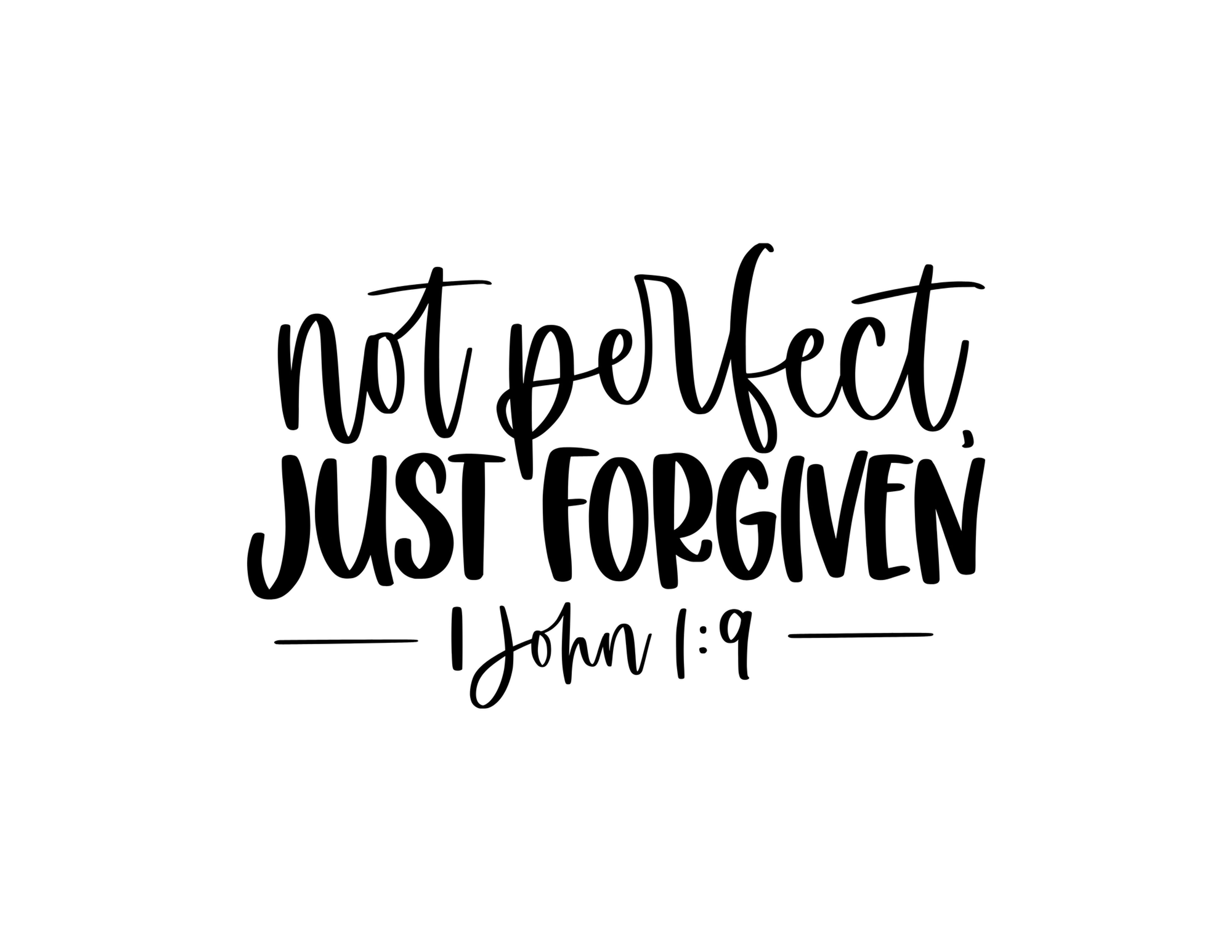 Not Perfect - Just Forgiven