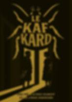 Affiche du Kafkard avec une homme et une femme devant une porte ainsi qu'un cafar au dessus du titre