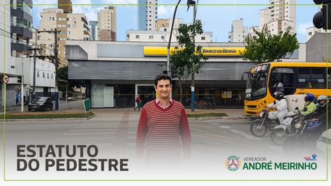 Vereador André Meirinho propõe o Estatuto do Pedestre para Balneário Camboriú