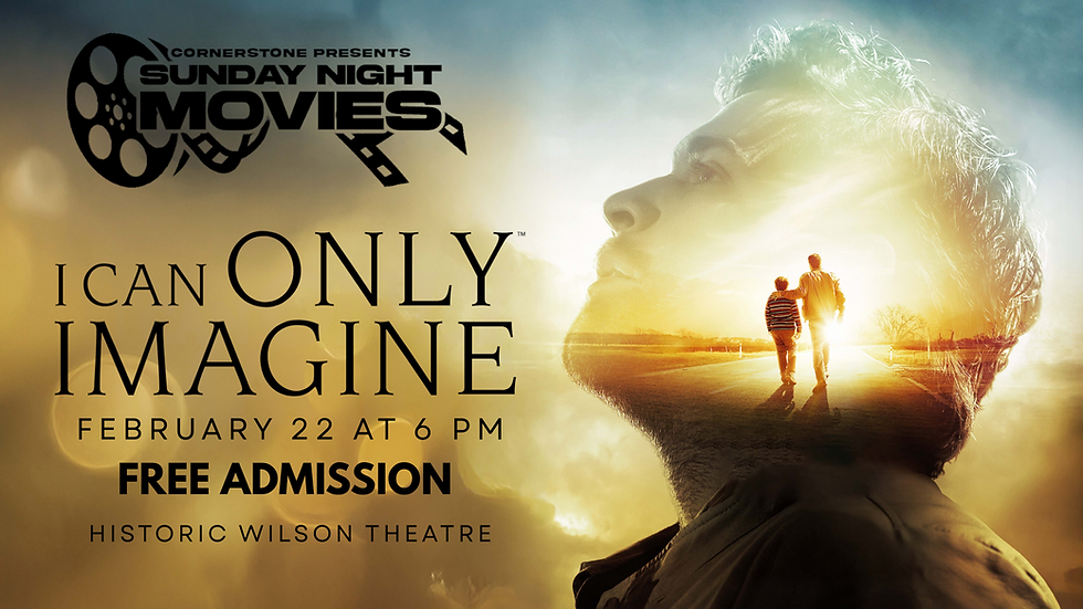 SUNDAY NIGHT MOVIES: I CAN ONLY IMAGINE