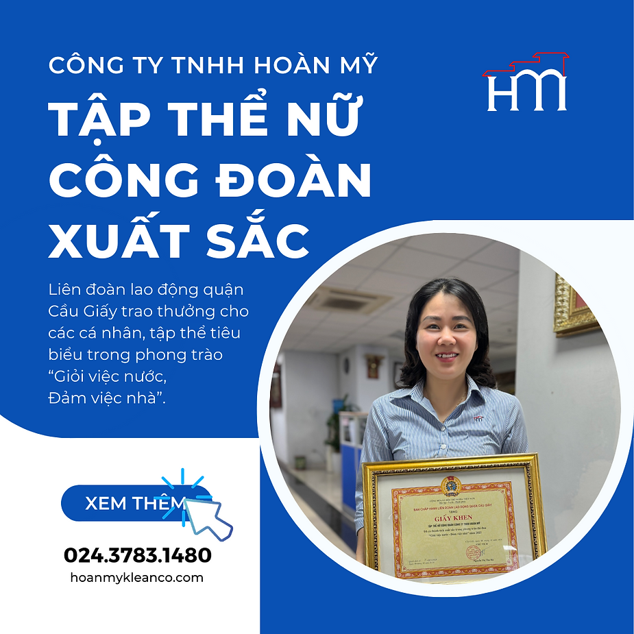 🏅 “Công ty TNHH Hoàn Mỹ nhận giấy khen Tập thể Nữ Công đoàn Xuất sắc”