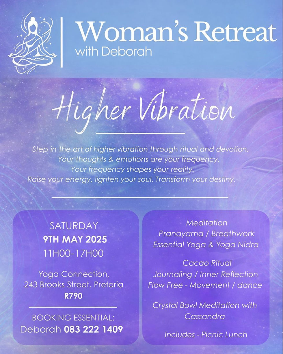 HIGHER VIBRATION - Woman’s Retreat