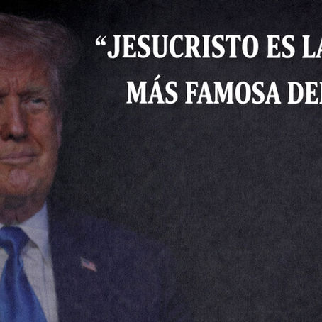 En Semana Santa, recuerdan declaración de Donald Trump sobre Jesucristo