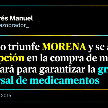 López Obrador y las medicinas; la promesa que hoy confronta a Claudia Sheinbaum y Morena