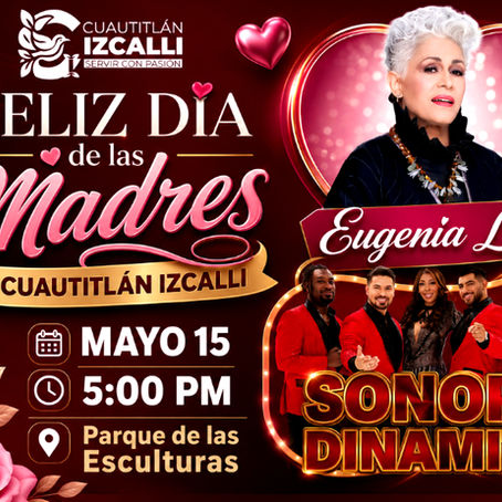 Cuautitlán Izcalli celebrará el Día de las Madres con Eugenia León y Sonora Dinamita
