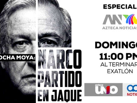 Rubén Rocha Moya: “Narco partido en jaque”; Azteca Noticias anuncia especial sobre crisis política en Morena
