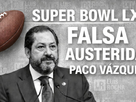 Francisco Vázquez Rodríguez, fue al Súper Bowl LX, con toda su familia; piden su destitución