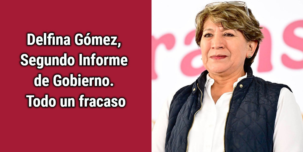 Repudiada Delfina Gómez, llega a su Segundo Informe de Gobierno, siendo repudiada ...