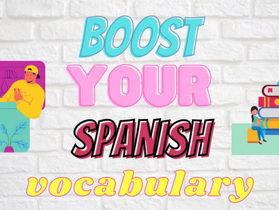 Learn new Spanish vocabulary - The right way!