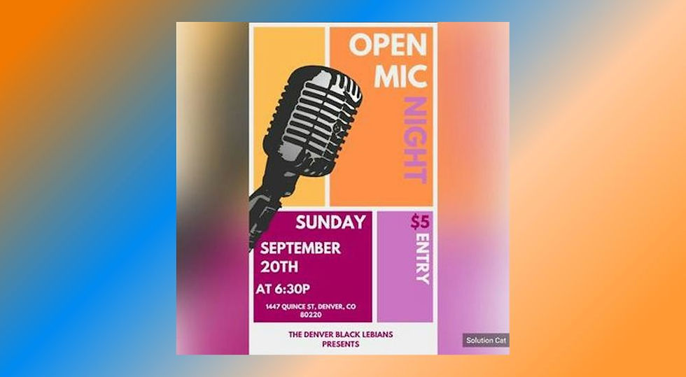 The Denver Black Lesbians Open Mic Night