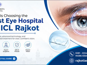 best eye hospital for icl rajkot