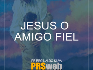 JESUS O AMIGO DE TODOS OS AMIGOS