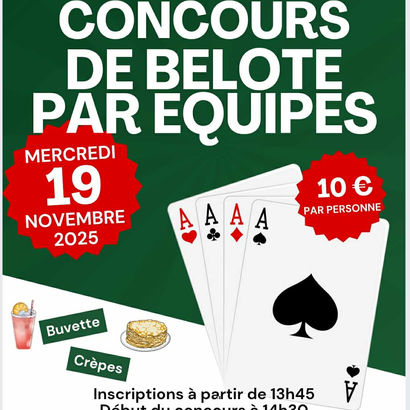 affiche d'un concours de belote par équipes. mercredi 19 novembre 2025. 10€ par personne. buvette. crêpes. lots à tous les joueurs. organisé par le foyer rural de Nohant en Gracay 