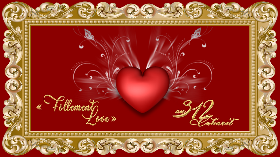 Le 312 cabaret fête l'Amour