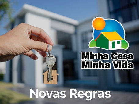 Novas regras do Minha Casa Minha Vida