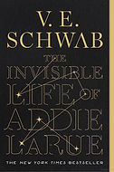 The Invisible Life of Addie La Rue by V. E. Schwab