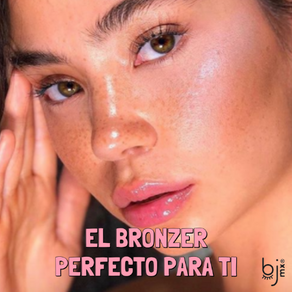 #BeautiesEnCasaBJMX: El Bronzer Perfecto Para Ti