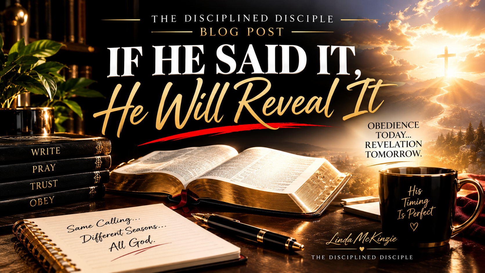 If He Said It, He Will Reveal It