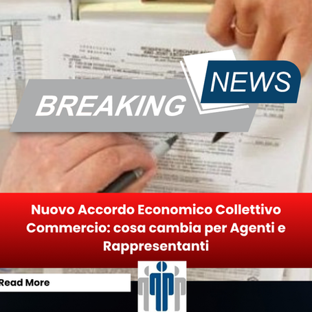 Nuovo Accordo Economico Collettivo Commercio: cosa cambia per Agenti e Rappresentanti