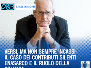 Versi, ma non sempre incassi: il caso dei contributi silenti Enasarco e il ruolo della politica
