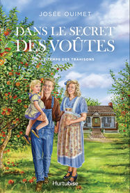Dans le secret des voûtes - tome 3 (Josée Ouimet)