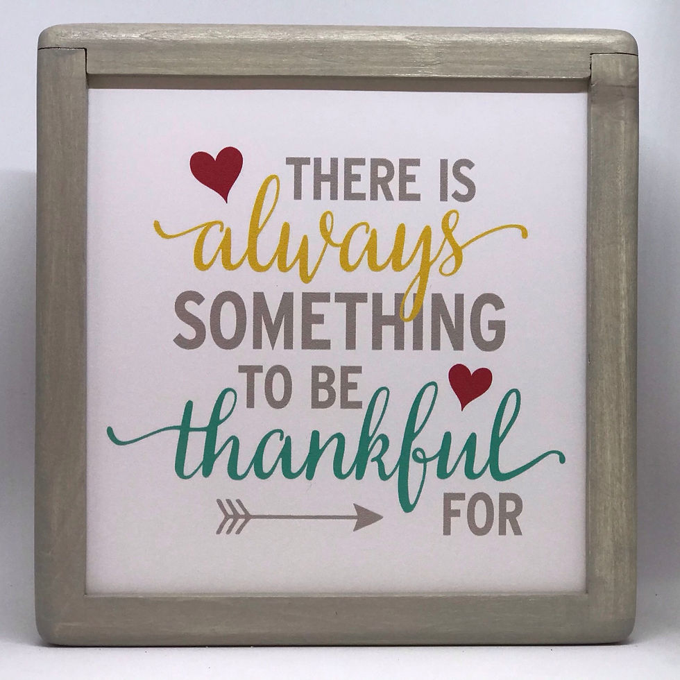There's Always Something to be