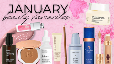 BEAUTY FAVOURITES - JANUARY 2026