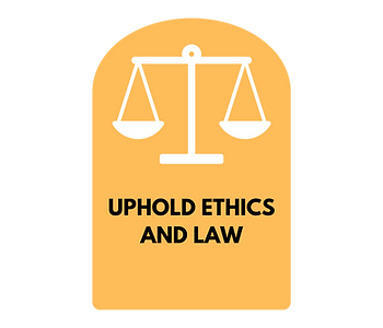 Yellow box with a white graphic of a balanced scale and large text saying "UPHOLD ETHICS AND LAW"