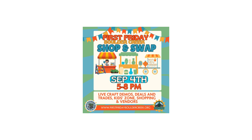 First Friday Boulder Creek - Shop and Swap