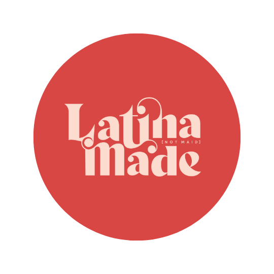 Latina Made not Maid