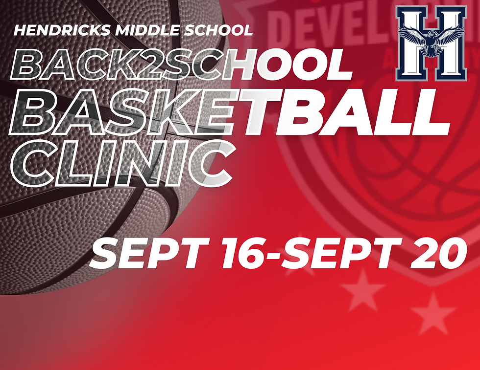 Hendricks Middle School 24 Back to School Basketball Clinic